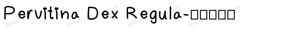 Pervitina Dex Regula字体转换